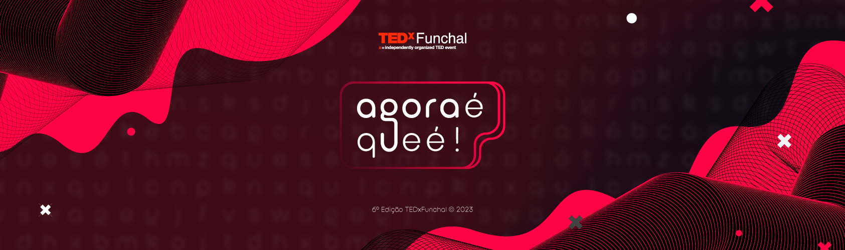 TEDxFunchal 2023 - Agora É Que É!